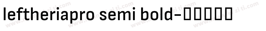 leftheriapro semi bold字体转换